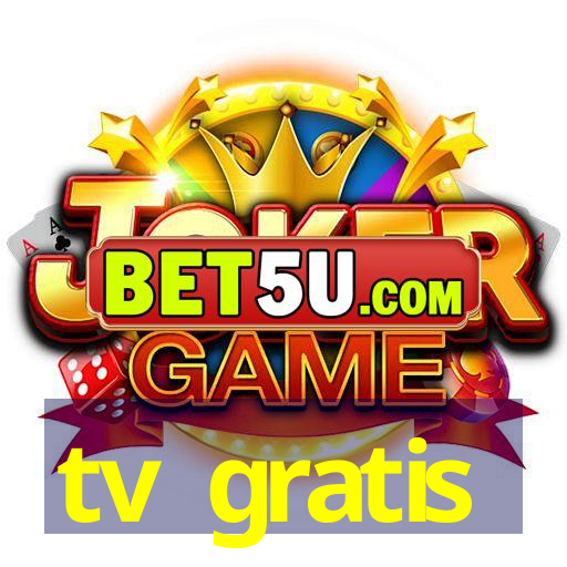 tv gratis